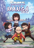 FAME: Legends of Manga Vol. 2 The Creators of Demon Slayer, Sailor Moon, Avatar: The Last Airbender & the History of Manga 1971099317 Book Cover