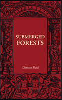 Submerged Forests 1015499082 Book Cover