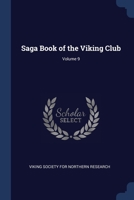 Saga book of the Viking Club Volume 9 1340319438 Book Cover