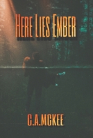 Here Lies Ember (The Ember Series) B0FBMLZHWJ Book Cover