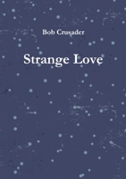 Strange Love 0244362688 Book Cover
