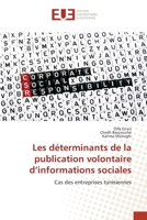 Les déterminants de la publication volontaire d'informations sociales 3639483782 Book Cover