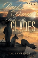 Bayler Daniels Trouble in the Glades 1514435195 Book Cover