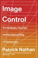 Image Control: Art, Fascism, and the Right to Resist 1640094539 Book Cover