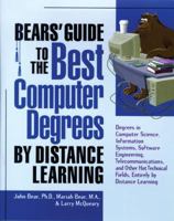 Bears' Guide to the Best Computer Degrees by Distance Learning 1580082211 Book Cover