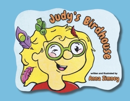 Judy's Birdhouse B0F7F5C5B5 Book Cover