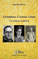 Giraudoux, Cocteau, Giono: Un réalisme multifocal (Profils d'Un Classique) (French Edition) B07YMDZM4B Book Cover