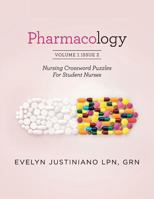 Pharmacology : Nursing Crossword Puzzle for Student Nurses 1973773112 Book Cover