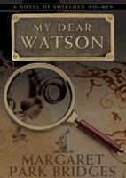 My Dear Watson 1780920768 Book Cover
