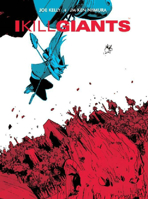 I Kill Giants 1607069857 Book Cover