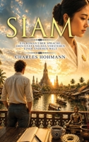 SIAM: Ein Roman über Sprache, Identität und das Verstehen einer anderen Welt (German Edition) B0HF9MXMMG Book Cover