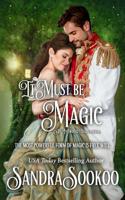 It Must be Magic 1795414847 Book Cover