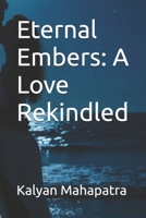 Eternal Embers: A Love Rekindled B0DVSJFN9S Book Cover