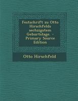 Festschrift Zu Otto Hirschfelds Sechzigstem Geburtstage. 1293105147 Book Cover