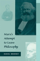 Marx's Attempt to Leave Philosophy 0674551338 Book Cover