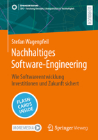 Nachhaltiges Software-Engineering: Wie Softwareentwicklung Investitionen und Zukunft sichert (SDG - Forschung, Konzepte, Lösungsansätze zur Nachhaltigkeit) (German Edition) 3662721562 Book Cover