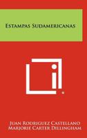 Estampas Sudamericanas 1258350912 Book Cover