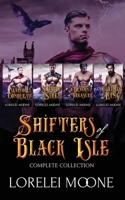 Shifters of Black Isle: The Complete Collection 191393036X Book Cover