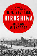 Hiroshima: The Last Witnesses (Embers) 059347225X Book Cover