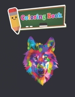 Coloring Book: 100 Animals for Stress Relieving Designs Animals,Flowers,Patterns And So Much More For Adults and kids - 8 x10 inches B089LJT6J8 Book Cover