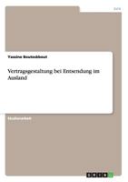 Vertragsgestaltung bei Entsendung im Ausland 3656438013 Book Cover