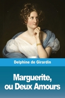 Marguerite, Ou Deux Amours (Classic Reprint) 3967873218 Book Cover