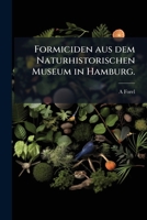 Formiciden aus dem Naturhistorischen Museum in Hamburg. 1149891335 Book Cover