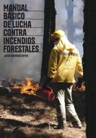 Manual de lucha contra incendios forestales: Nivel I & II B085RT3JPZ Book Cover