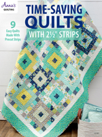 Time-Saving Quilts with 2 1/2" Strips 1640251308 Book Cover