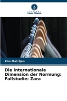 Die internationale Dimension der Normung: Fallstudie: Zara (German Edition) 6209950795 Book Cover