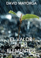 El Valor de Los Elementos 1733317465 Book Cover