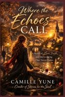 Where the Echoes Call B0FR1TCD7M Book Cover