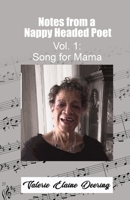 Notes from a Nappy Headed Poet Vol. 1: Song for Mama 1952926092 Book Cover