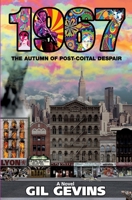1967: The Autumn of Post-Coital Despair 1981437266 Book Cover