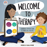 Welcome to Therapy: A Mindful Introduction to Counseling for Kids 1683736877 Book Cover