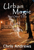 Urban Magic and Other Tales 1925803074 Book Cover