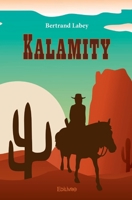 Kalamity (French Edition) 2414486740 Book Cover