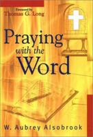 Praying with the Word 1577362330 Book Cover