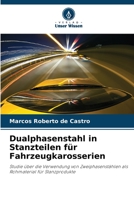 Dualphasenstahl in Stanzteilen für Fahrzeugkarosserien: Studie über die Verwendung von Zweiphasenstählen als Rohmaterial für Stanzprodukte 6205845245 Book Cover