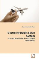 Electro Hydraulic Servo System: A Practical guideline for control and optimization 3639246098 Book Cover