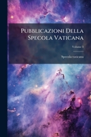 Pubblicazioni Della Specola Vaticana, Volume 3 124848357X Book Cover