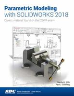 Parametric Modeling with SOLIDWORKS 2018 1630571415 Book Cover