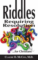 Riddles Requiring Resolution for Christians 193974816X Book Cover
