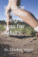 InShape Wellness Weight Loss for Adults B0CCCVZ8ZY Book Cover