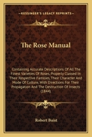 Rose Manual (The Old roses series) 0548585881 Book Cover