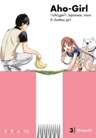 Aho-Girl: A Clueless Girl Vol. 3 163236459X Book Cover