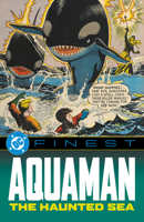 DC Finest: Aquaman: The Haunted Sea 179951496X Book Cover