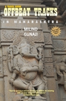 Offbeat Tracks in Maharashtra: A Travel Guide [Dec 31, 2011] Gunaji, Milind 8179915786 Book Cover