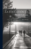 La Educatión En Portugal 1020659173 Book Cover