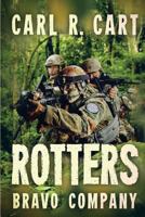Rotters: Bravo Company 1925493806 Book Cover
